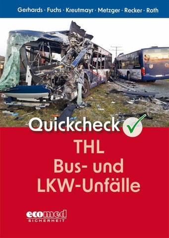 Quickcheck THL Bus- und LKW-Unfälle