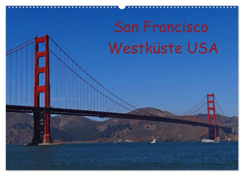 San Francisco Westküste USA (Wandkalender 2026 DIN A2 quer), CALVENDO Monatskalender