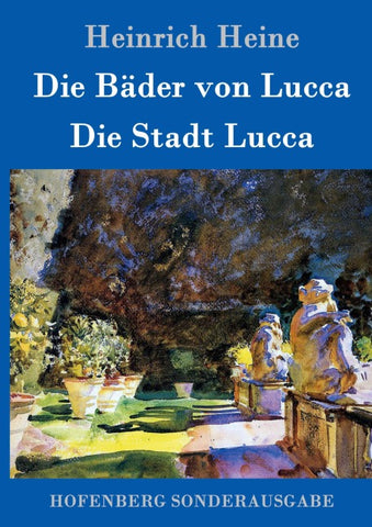 Die Bäder von Lucca / Die Stadt Lucca