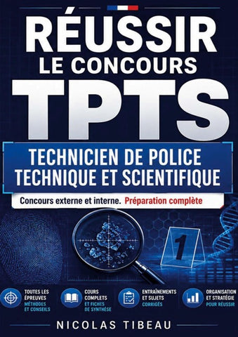 Réussir le concours TPTS Technicien de police technique et scientifique