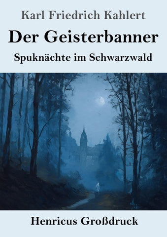 Der Geisterbanner (Großdruck)