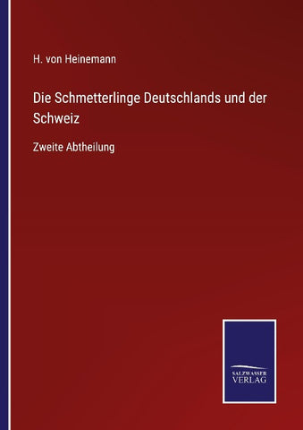 Die Schmetterlinge Deutschlands und der Schweiz