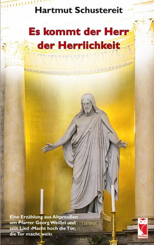 Es kommt der Herr der Herrlichkeit