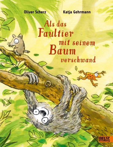 Als das Faultier mit seinem Baum verschwand