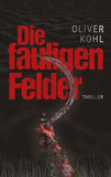 Die fauligen Felder