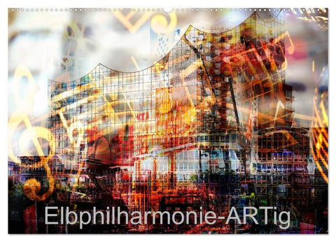Elbphilharmonie-ARTig (Wandkalender 2027 DIN A2 quer), CALVENDO Monatskalender