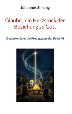 Glaube, ein Herzstück der Beziehung zu Gott