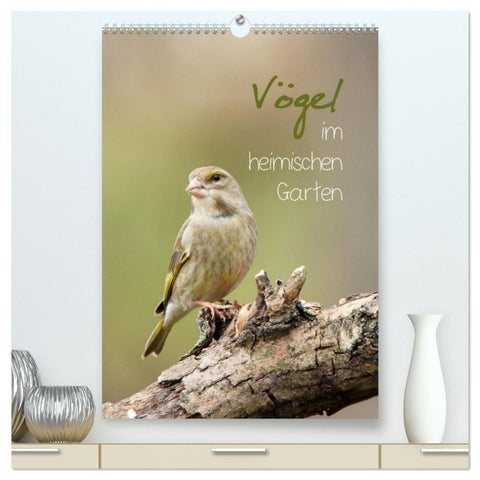 Vögel im heimischen Garten (hochwertiger Premium Wandkalender 2027 DIN A2 hoch), Kunstdruck in Hochglanz