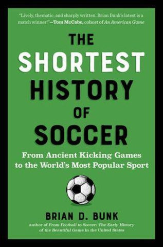 The Shortest History of Soccer