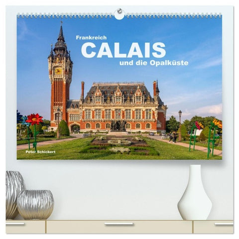 Frankreich - Calais und die Opalküste (hochwertiger Premium Wandkalender 2027 DIN A2 quer), Kunstdruck in Hochglanz