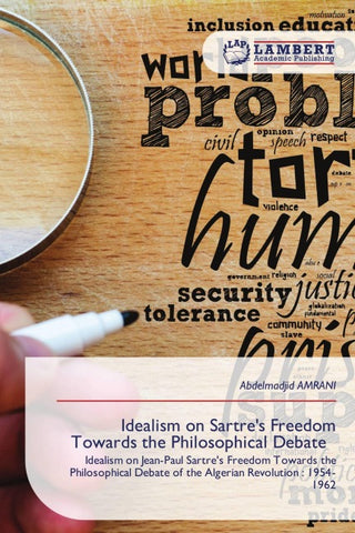 Idealism on Sartre's Freedom Towards the Philosophical Debate
