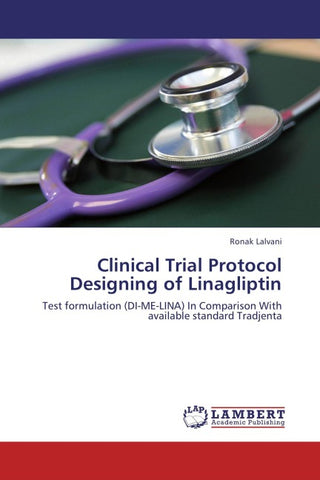 Clinical Trial Protocol Designing of Linagliptin