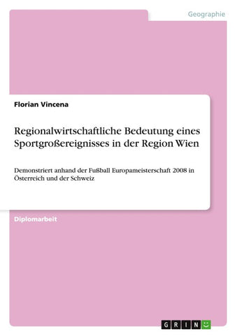 Regionalwirtschaftliche Bedeutung eines Sportgroßereignisses in der Region Wien