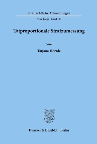 Tatproportionale Strafzumessung.