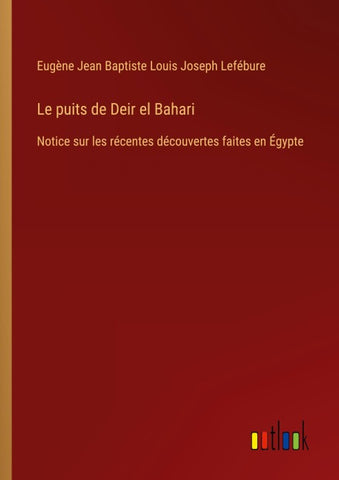 Le puits de Deir el Bahari