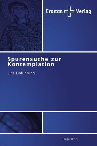 Spurensuche zur Kontemplation