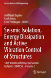 Seismic Isolation, Energy Dissipation and Active Vibration Control of Structures