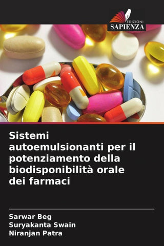Sistemi autoemulsionanti per il potenziamento della biodisponibilità orale dei farmaci