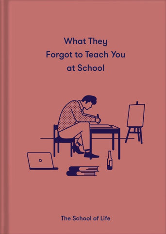 What They Forgot to Teach You At School