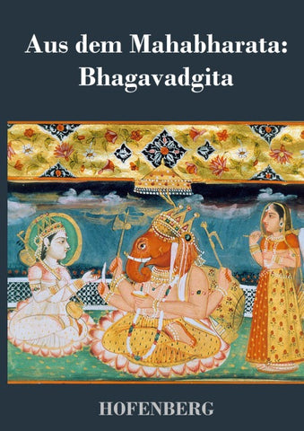 Aus dem Mahabharata: Bhagavadgita