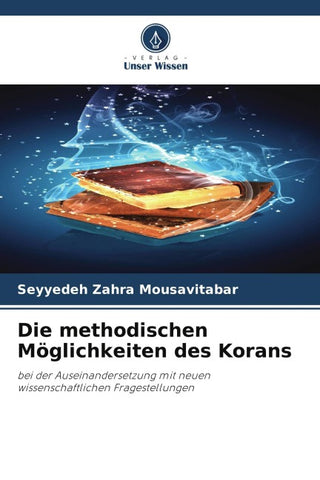Die methodischen Möglichkeiten des Korans