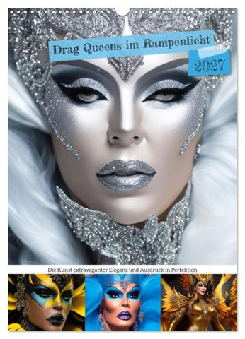Drag Queens im Rampenlicht (Wandkalender 2027 DIN A3 hoch), CALVENDO Monatskalender