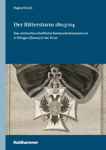 Der Rittersturm 1803/04