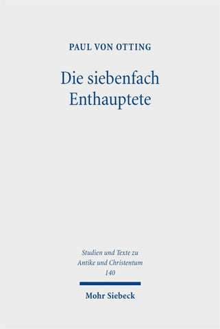 Die siebenfach Enthauptete