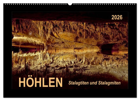 Höhlen, Stalaktiten und Stalagmiten (Wandkalender 2026 DIN A2 quer), CALVENDO Monatskalender