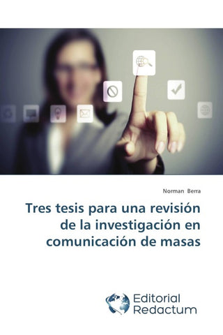 Tres tesis para una revisión de la investigación en comunicación de masas