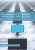 Living and Dying in a Virtual World