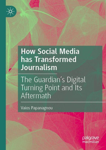 How Social Media has Transformed Journalism