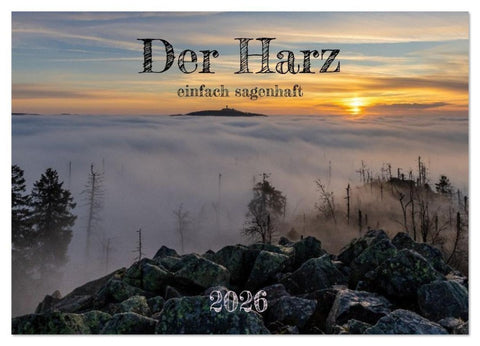 Der Harz - einfach sagenhaft (Wandkalender 2026 DIN A3 quer), CALVENDO Monatskalender