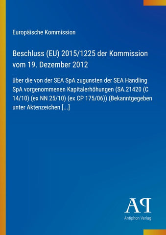 Beschluss (EU) 2015/1225 der Kommission vom 19. Dezember 2012