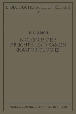 Biologie der Früchte und Samen ‹Karpobiologie›