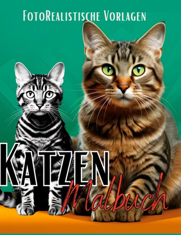 Malbuch Katze "Fotorealistisch".
