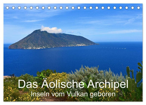Das Äolische Archipel - Inseln vom Vulkan geboren (Tischkalender 2027 DIN A5 quer), CALVENDO Monatskalender
