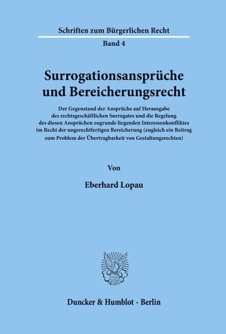 Surrogationsansprüche und Bereicherungsrecht.
