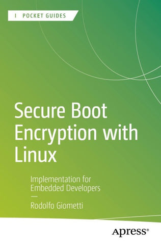 Secure Boot Encryption with Linux