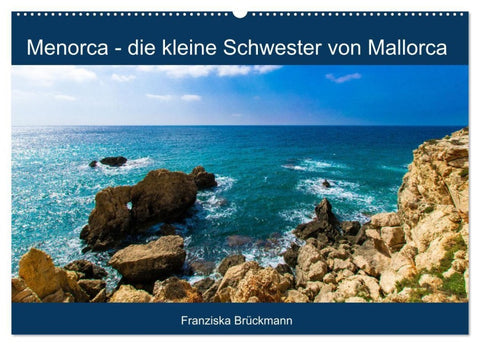 Menorca - die kleine Schwester von Mallorca (Wandkalender 2027 DIN A2 quer), CALVENDO Monatskalender