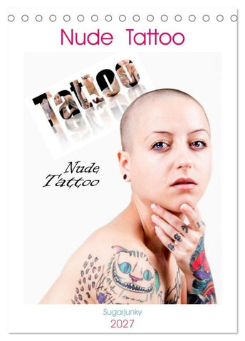 Nude Tattoo (Tischkalender 2027 DIN A5 hoch), CALVENDO Monatskalender
