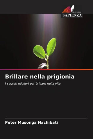 Brillare nella prigionia