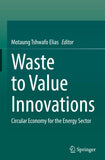 Waste to Value Innovations