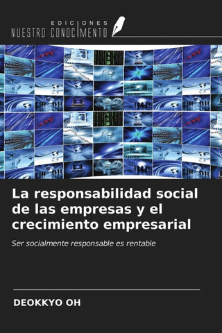 La responsabilidad social de las empresas y el crecimiento empresarial