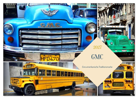 GMC - Eine amerikanische Traditionsmarke (Wandkalender 2027 DIN A2 quer), CALVENDO Monatskalender