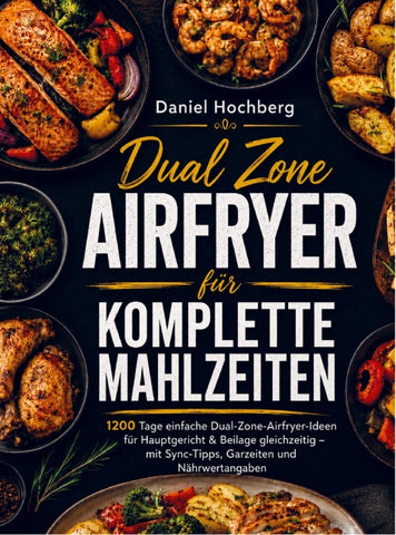 Dual Zone Airfryer für komplette Mahlzeiten