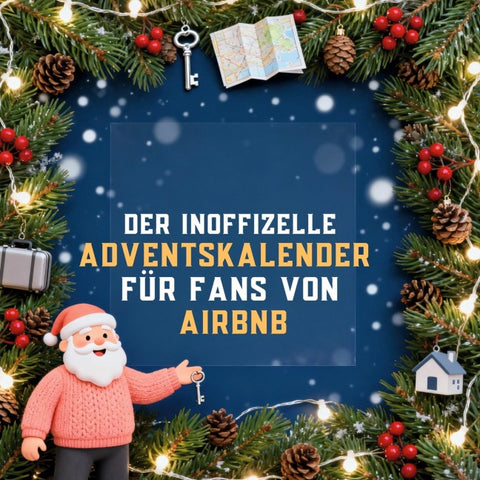 Der inoffizielle Adventskalender für Fans von Airbnb