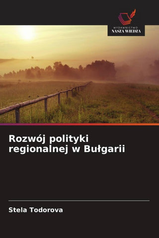 Rozwój polityki regionalnej w Bu¿garii
