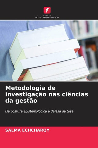 Metodologia de investigação nas ciências da gestão