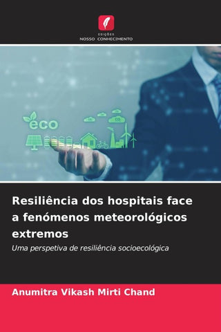 Resiliência dos hospitais face a fenómenos meteorológicos extremos